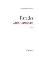 Parades amoureuses: Roman 2246433312 Book Cover