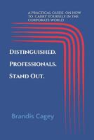Distinguished. Professionals. Stand Out. 1099915007 Book Cover