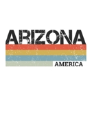 Arizona: Cool Vintage Retro Stripes Arizona Notebook Composition Makes For A Nice Gift And Souvenir For Friends, Family And Visitors To The State Of Arizona Writing Journal Or Diary Lined Journal Blan 171210439X Book Cover