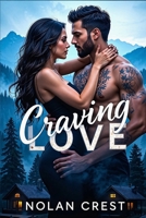 Craving Love: A Steamy Small-Town Second Chance Romance (The Broken Plains Series) B0F2H53WPS Book Cover
