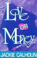 Love or Money 1562801473 Book Cover