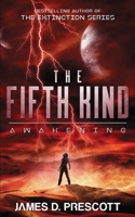 The Fifth Kind: Awakening (Dark Nova Series Book 2) 1926456475 Book Cover