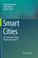 Smart Cities: The Internet of Things, People and Systems 331960029X Book Cover