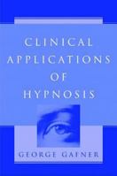 Clinical Applications of Hypnosis 0393704440 Book Cover