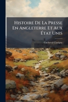 Histoire De La Presse En Angleterre Et Aux État Unis 1246580950 Book Cover