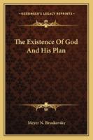 The Existence Of God And His Plan 1425470815 Book Cover