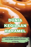 Dunia Kegilaan Karamel (Malay Edition) 1836876130 Book Cover