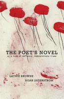 The Poet's Novel as a Form of Defiance: Indeterminate Frame 0998929328 Book Cover