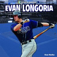 Evan Longoria 144886285X Book Cover