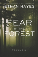 Fear in the Forest: Volume 9 1953462456 Book Cover