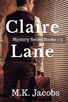 Claire Lane Mystery Series. Books 1-3 1544222408 Book Cover