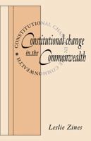 Constitutional Change in the Commonwealth 0521031095 Book Cover