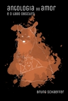 Antologia do Amor e o Lado Obscuro B09QNZC38W Book Cover
