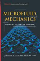 Microfluid Mechanics: Principles and Modeling 0071443223 Book Cover