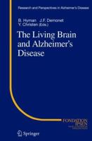 The Living Brain and Alzheimer's Disease 3540211586 Book Cover