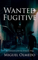 Wanted Fugitive 1968548009 Book Cover