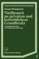 Niessbrauch an privatem und betrieblichem Grundbesitz: Vorteilhaftigkeitsanalyse und Gestaltungsempfehlungen (Hagener betriebswirtschaftliche Abhandlungen) 3790803693 Book Cover