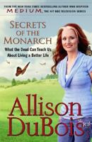 Secrets of the Monarch: What the Dead Can Teach Us About Living a Better Life 0743291158 Book Cover