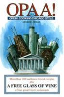 Opaa!: Greek Cooking Chicago Style 0929387317 Book Cover