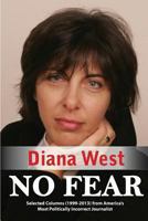 No Fear: Selected Columns from America's Most Politically Incorrect Journalist 1484180224 Book Cover