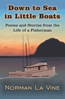 Down to Sea in Little Boats 1942528140 Book Cover