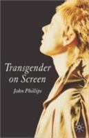 Transgender on Screen 1403912424 Book Cover