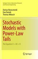 Stochastic Models with Power-Law Tails: The Equation X = AX + B 3319296787 Book Cover