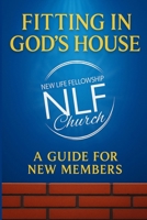 Fitting in God's House: A Guide for New Members 1962008436 Book Cover