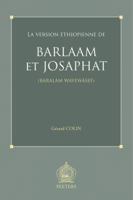 La Version Ethiopienne de Barlaam Et Josaphat (Baralam Wayewasef) 9042920645 Book Cover