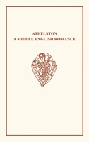 Athelston, a Middle English Romance 0859919455 Book Cover