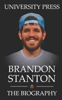 Brandon Stanton Book: The Biography of Brandon Stanton B0B4SJH1WG Book Cover
