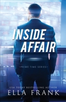 Inside Affair (Prime Time Series) B088Y3ZNRQ Book Cover