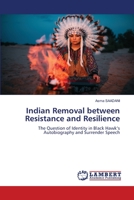 Indian Removal between Resistance and Resilience 6205529130 Book Cover