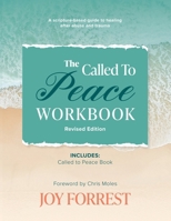 The Called to Peace Workbook: A Scripture-based Guide to Healing after Abuse and Trauma 1948449242 Book Cover