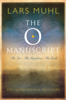 The O Manuscript: The Seer, The Magdalene, The Grail 1780286724 Book Cover