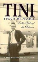 Tini: Trailblazer in the Wake of the Pitcairn 1572581662 Book Cover