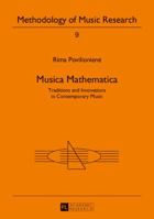 Musica Mathematica: Traditions and Innovations in Contemporary Music 3631713819 Book Cover