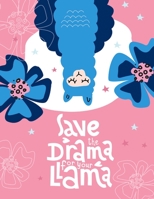 Save The Drama For Your Llama: Cornell Notes Notebook, Motivational Word Art Cover, Size 8.5" x 11", 120 Pages, Soft Matte Cover 1670747220 Book Cover