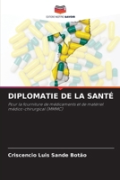 Diplomatie de la Santé (French Edition) 6630072677 Book Cover