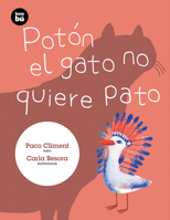 Potón el gato no quiere pato 8483432129 Book Cover