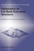Optimization on Low Rank Nonconvex Structures (Nonconvex Optimization and Its Applications) 1461368359 Book Cover
