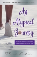 An Atypical Journey 1936487543 Book Cover