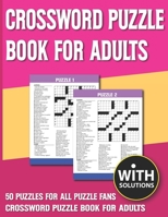 Crossword Puzzle Book For Adults: Crossword To Boost Your Brainpower & Challenging Crossword Puzzle Book For Adults And More With Solution B093CHHZT6 Book Cover