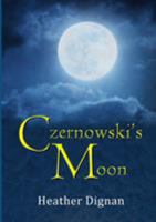 Czernowski’s Moon 0244635889 Book Cover