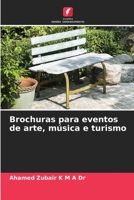 Brochuras para eventos de arte, música e turismo 620608695X Book Cover