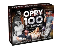Grand OLE Opry 2025 Day-To-Day Calendar: 100 Years of Country Music at the Opry 1419773534 Book Cover