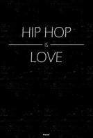 Hip Hop is Love Planner: Hip Hop Music Calendar 2020 - 6 x 9 inch 120 pages gift 1659743907 Book Cover