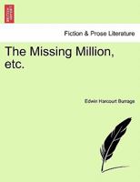 The Missing Million, etc. 1241212910 Book Cover