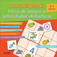 Sudoku 6-7 anos: Libro de juegos y actividades didacticas (Sudoku) 8498252059 Book Cover