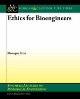 Ethics for Bioengineers 1608453693 Book Cover